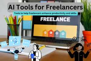 Discover How AI tools can transform your freelance business in 2025