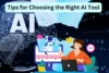 How to Choose Right Ai tool for your Needs - Post Thumbnail
